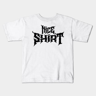 Nice Shirt Kids T-Shirt